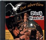 Birth Control-Live Abortion-CD