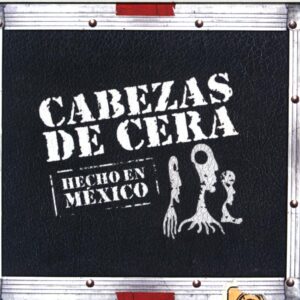 Cabezas De Cera-Hecho En México-CD