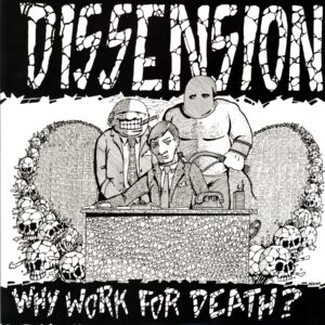 Dissension-Why Work For Death-LP Vinyl