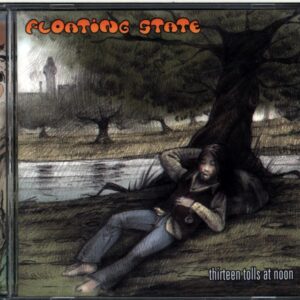 Floating State-Thirteen Tolls At Noon-CD
