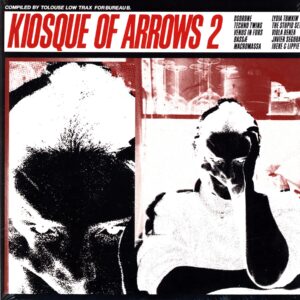 Various-Kiosque Of Arrows 2 (Compiled By Tolouse Low Trax)-LP Vinyl