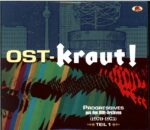 Various-Ost-Kraut! Progressives Aus Den DDR-Archiven (1970-1975) Teil 1-CD
