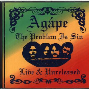 Agape-The Problem Is Sin Live And Unreleased-CD
