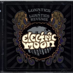 Electric Moon-Lunatics and Lunatics Revenge-CD