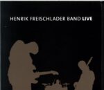 Henrik Freischlader Band-Live-CD