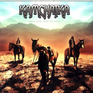 Kamchatka-Long Road Made Of Gold-CD