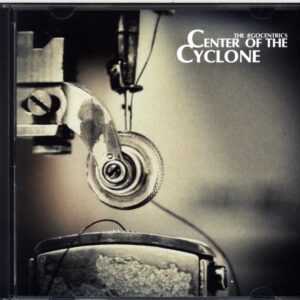 The Egocentrics-Center Of The Cyclone-CD