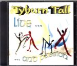 Tyburn Tall-Live...And Passion-CD