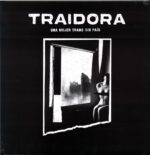 Traidora-Una Mujer Trans Sin País-LP Vinyl black