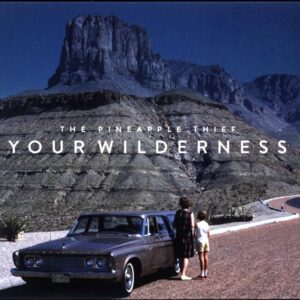 The Pineapple Thief-Your Wilderness-CD