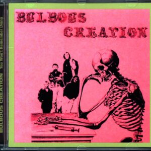 Bulbous Creation-You Won't Remember Dying-CD