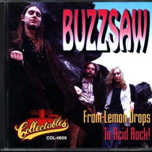 Buzzsaw-Buzzsaw - From Lemon Drops To Acid Rock-CD