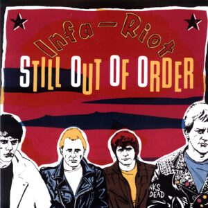 Infa Riot-Still Out Of Order-LP Vinyl 2021