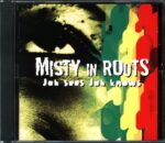 Misty In Roots-Jah Sees Jah Knows-CD