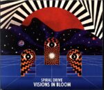 Spiral Drive-Visions In Bloom-CD