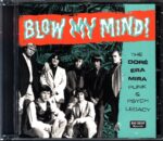 Various-Blow My Mind (The Doré Era Mira Punk and Psych Legacy)-CD