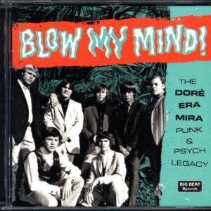 Various-Blow My Mind (The Doré Era Mira Punk and Psych Legacy)-CD