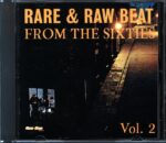 Various-Rare and Raw Beat From The Sixties Vol.2-CD