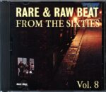 Various-Rare and Raw Beat From The Sixties Vol.8-CD