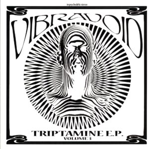 Vibravoid-Triptamine E.P. Volume 3 orange-LP Vinyl