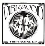 Vibravoid-Triptamine E.P. clear-LP Vinyl