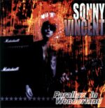 Sonny Vincent-Parallax In Wonderland signed-LP Vinyl