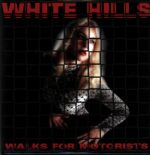 White Hills-Walks For Motorists-LP Vinyl