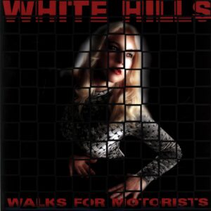 White Hills-Walks For Motorists-LP Vinyl