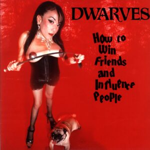 Dwarves-How To Win Friends And Influence People-LP Vinyl